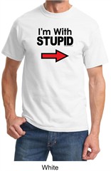 Stupid Shirt I�m With Stupid Black Print Funny Adult T-shirt